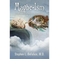 Maybe-Ism: The Emoji Brain in Search of a Personal God - Paperback