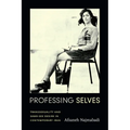 Professing Selves: Transsexuality and Same-Sex Desire in Contemporary Iran - Hardcover
