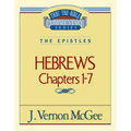 Thru the Bible Vol. 51: The Epistles (Hebrews 1-7): 51 - Paperback