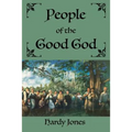 People of the Good God - Paperback