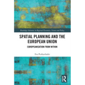 Spatial Planning and the European Union: Europeanisation from Within - Paperback