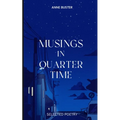 Musings in Quarter Time - Paperback