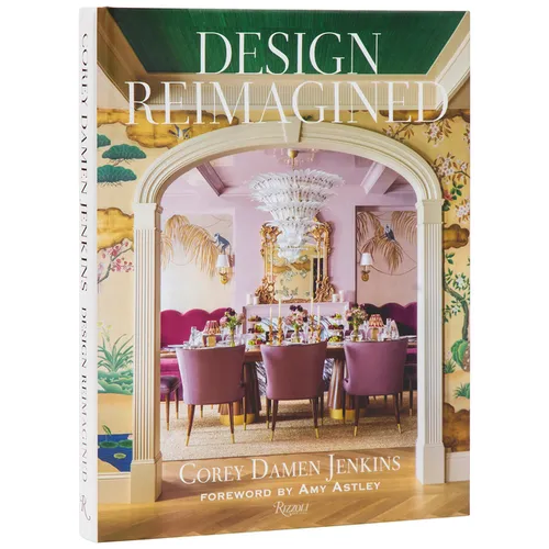 Design Reimagined: A Fresh and Colorful Take on Timeless Rooms - Hardcover