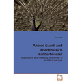 Antoni Gaudí and Friedensreich Hundertwasser - Paperback