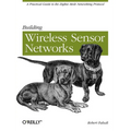 Building Wireless Sensor Networks - Paperback
