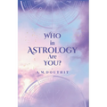 Who in Astrology Are You? - Paperback