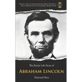 Abraham Lincoln: National Hero. The Entire Life Story - Paperback
