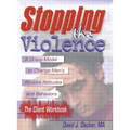 Stopping The Violence: A Group Model To Change Men'S Abusive Att...Workbook - Paperback