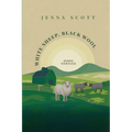 White Sheep Black Wool: Finding Your Flock - Paperback