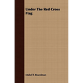 Under The Red Cross Flag - Paperback