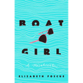 Boat Girl: A Misadventure - Paperback