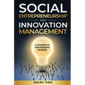 Social Entrepreneurship and Innovation Management: A Handbook for Business Leaders - Paperback