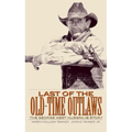 Last of the Old-Time Outlaws: The George West Musgrave Story - Paperback