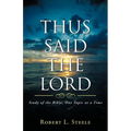 Thus Said the Lord: Study of the Bible, One Topic at a Time - Paperback