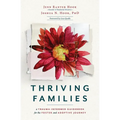 Thriving Families: A Trauma-Informed Guidebook for the Foster and Adoptive Journey - Hardcover
