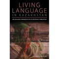 Living Language in Kazakhstan: The Dialogic Emergence of an Ancestral Worldview - Paperback