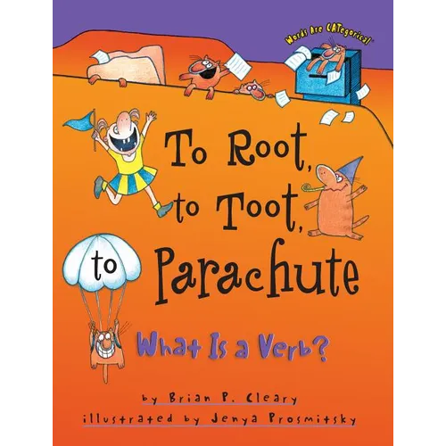 To Root, to Toot, to Parachute: What is a Verb? - Paperback