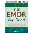 The EMDR Flip Chart: A Psychoeducational Tool to Help Clients Reprocess Traumatic Memories, Build Resiliency, and Activate the Brain's Natural Healing - Spiral