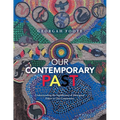Our Contemporary Past: Understanding the Significance of Aboriginal Elders in Our Community - Paperback