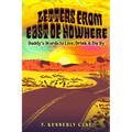 Letters from East of Nowhere: Daddy's Words to Live, Drink & Die By - Paperback