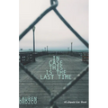 In Case This is the Last Time - Paperback