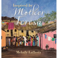 Inspired by Mother Teresa - Hardcover