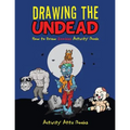 Drawing the Undead: How to Draw Zombies Activity Book - Paperback