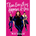 Then Everything Happens at Once - Hardcover