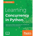 Learning Concurrency in Python - Paperback