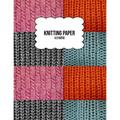 Knitting Paper: Grid Rectangle Shape For Better Stitches Chart Pattern And Planning - 4:5 Ratio - Wool Collage (8.5" x 11" Size) - Paperback