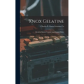 Knox Gelatine: Desserts, Salads, Candies and Frozen Dishes - Hardcover