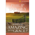 What's So Amazing about Grace? Participant's Guide - Paperback