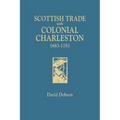 Scottish Trade with Colonial Charleston, 1683-1783 - Paperback