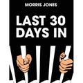 Last 30 Days In... - Paperback
