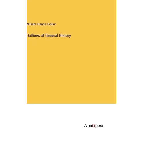 Outlines of General History - Hardcover