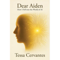 Dear Aiden: How I Fell into the World of AI - Paperback
