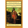 Native People of Southern New England, 1500-1650: Volume 221 - Hardcover