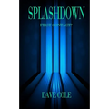 Splashdown: First Contact? - Paperback
