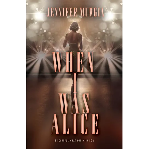 When I Was Alice - Hardcover