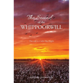 The Sound of the Whippoorwill: The call to Calm the Night - Paperback