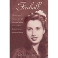 Fireball: The true story of a Tennessee plowgirl who overcame poverty, abuse, and eleven husbands with wit, wisdom, and tenacity - Paperback