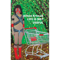 Life Is Not Useful - Paperback