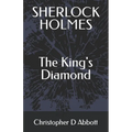 SHERLOCK HOLMES The King's Diamond - Paperback
