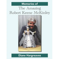 Memories of The Amazing Robert Keene McKinley - Paperback