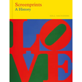 Screenprints: A History - Hardcover