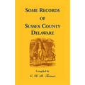 Some Records of Sussex County, Delaware - Paperback