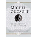 The Hermeneutics of the Subject: Lectures at the Collège de France 1981--1982 - Paperback