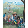 Cuando Yo Sea Grande-When I Grow Up - Paperback