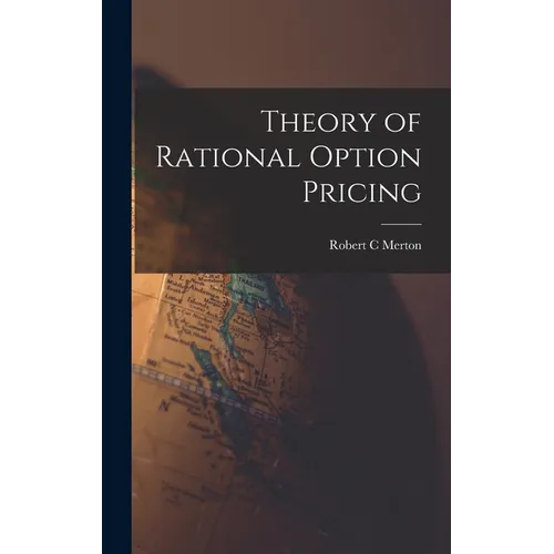Theory of Rational Option Pricing - Hardcover