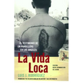 La Vida Loca (Always Running): El Testimonio de Un Pandillero En Los Angeles - Paperback